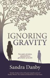 Ignoring Gravity by Sandra Danby