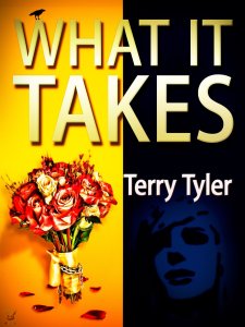 What It Takes by Terry Tyler